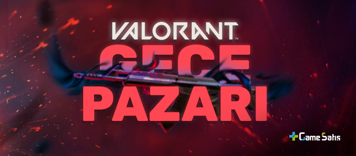Valorant Gece Pazarı (2022, Nisan)