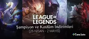 LoL Şampiyon ve Kostüm İndirimleri (26 Nisan - 2 Mayıs 2022)
