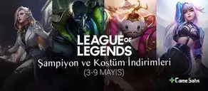 LoL Şampiyon ve Kostüm İndirimleri (3 - 9 Mayıs 2022)