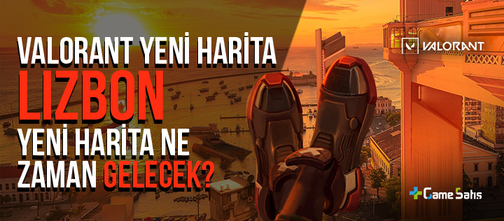 Valorant Yeni Harita Lizbon - Yeni Harita Ne Zaman Gelecek?