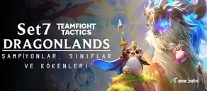 TFT Set 7 Dragonlands - Şampiyonlar, Sınıflar ve Kökenleri