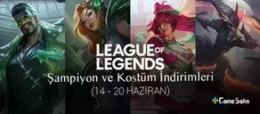 LoL Şampiyon ve Kostüm İndirimleri (14 - 20 Haziran 2022)