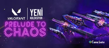 Valorant Yeni Skin Koleksiyonu: Prelude to Chaos