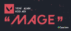 VALORANT Yeni Ajan Geliyor - Yeni Ajan Kod Adı: Mage Olacak