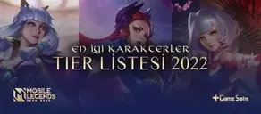 Mobile Legends En İyi Karakterler - Tier Listesi 2022