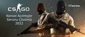 CS:GO Konsol Açılmıyor Sorunu Çözümü 2022