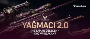 VALORANT Yağmacı 2.0 Ne Zaman Gelecek? Kaç VP Olacak?