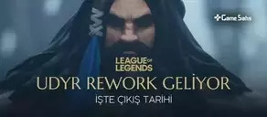 League of Legends Udyr Rework Geliyor - İşte Çıkış Tarihi
