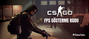 CS:GO FPS Gösterme - FPS Gösterme Kodu ve FPS Göstergesi