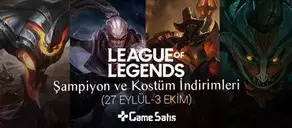 LoL Şampiyon ve Kostüm İndirimleri (27 Eylül-3 Ekim)