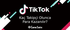 TikTok'ta Kaç Takipçi Olunca Para Kazanılır? 