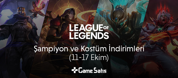 LoL Şampiyon ve Kostüm İndirimleri (11-17 Ekim)