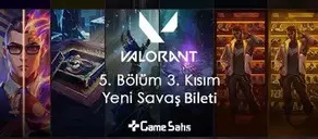 VALORANT 5. Bölüm 3. Kısım Savaş Bileti 
