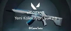VALORANT Yeni Skin Koleksiyonu: İyon 2.0 