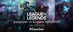  LoL Şampiyon ve Kostüm İndirimleri (18-24 Ekim)
