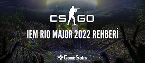CS:GO IEM Rio Major 2022 Rehberi: Format ve Ödüller