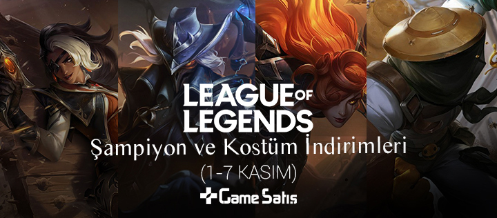 LoL Şampiyon ve Kostüm İndirimleri (1-7 Kasım)