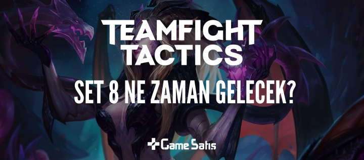 TeamFight Tactics (TFT) Set 8 Ne Zaman Gelecek?