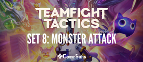 TFT Set 8 Monster Attack: Yeni Şampiyonlar ve Özellikler