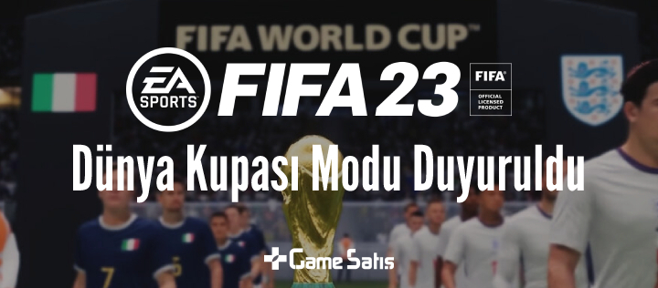 FIFA 23 Dünya Kupası Modu Duyuruldu
