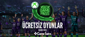 XBox Game Pass Kasım Ayı Ücretsiz Oyunlar Belli Oldu - 2022