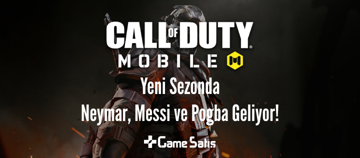 Neymar, Messi ve Pogba Call of Duty Mobile'a  Geliyor!