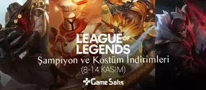 LoL Şampiyon ve Kostüm İndirimleri (8-14 Kasım)