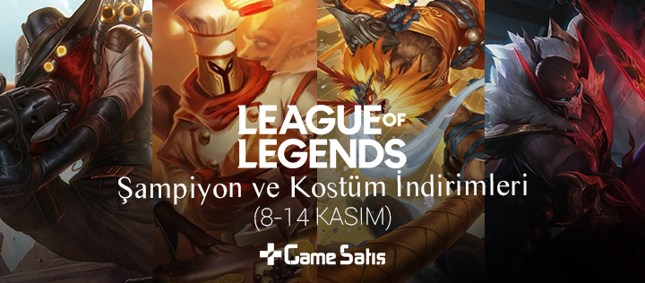 LoL Şampiyon ve Kostüm İndirimleri (8-14 Kasım)