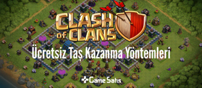 Clash of Clans Ücretsiz Taş Kazanma Yöntemleri