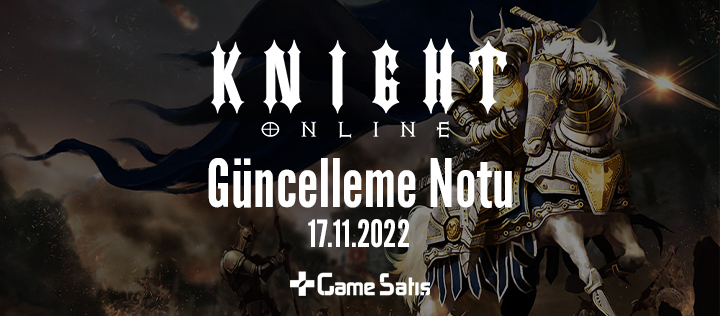Knight Online Güncelleme Notu - 17/11/2022