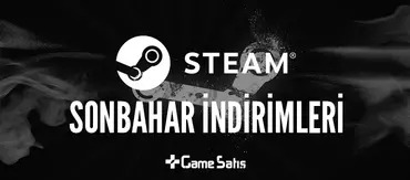 Steam Sonbahar İndirimleri Başladı!