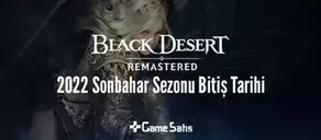 Black Desert 2022 Sonbahar Sezonu Bitiş Tarihi