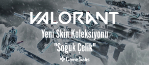 VALORANT Yeni Skin Koleksiyonu: Soğuk Çelik (Cryostasis)