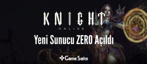 Knight Online Yeni Sunucu Zero Açıldı!
