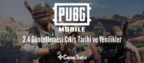 PUBG Mobile 2.4 Güncellemesi Çıkış Tarihi ve Yenilikler