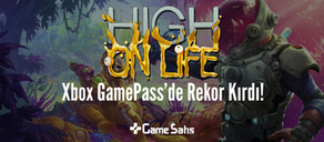 High on Life Xbox GamePass’de Rekor Kırdı!