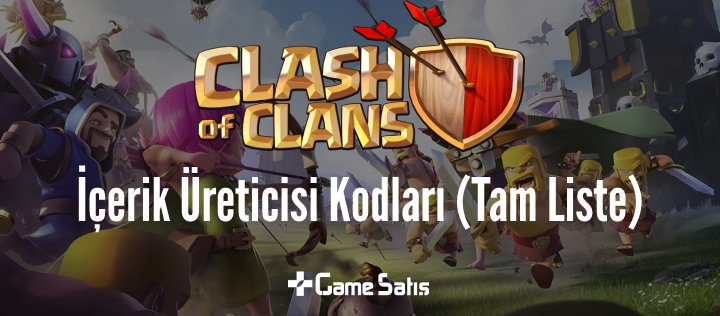 Clash of Clans İçerik Üreticisi Kodu (Tam Güncel Liste)