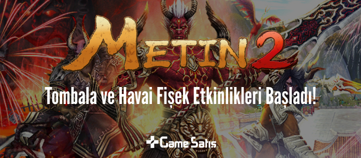 Metin2 Tombala ve Havai Fişek Etkinlikleri Başladı!