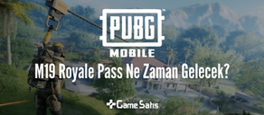 PUBG Mobile M19 Royale Pass Ne Zaman Gelecek?