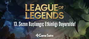 LoL 13. Sezon Başlangıç Etkinliği Duyuruldu!