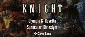 Knight Online Olympia ve Rosetta Sunucuları Birleşiyor!