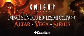 Knight Online Sunucu Birleşimi (Altar - Vega - Sirius)