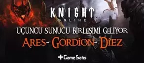 Knight Online Üçüncü Sunucu Birleşimi (Ares, Diez, Gordion)