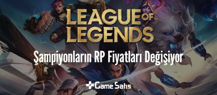League of Legends Şampiyonların RP Fiyatları Değişiyor