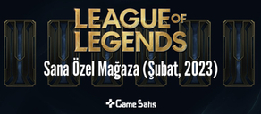 LoL Sana Özel Mağaza Ne Zaman Gelecek? (Şubat, 2023)