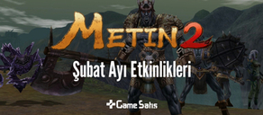 Metin2 Şubat Ayı Macera Etkinlikleri (16-26 Şubat) 