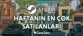 Steam Bahar İndirimlerinde Haftanın En Çok Satan Oyunları