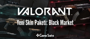 VALORANT Black Market Skin Paketi: Çıkış Tarihi ve Fiyatı 