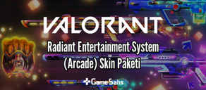 VALORANT Radiant Entertainment System (Arcade): Çıkış Tarihi ve Fiyatı