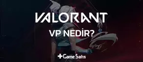 Valorant VP Nedir? VP Ne İşe Yarar ve En Ucuz Nasıl Alınır?
